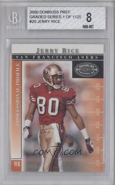 2000 Donruss Preferred QBC - [Base] - Graded Series #20 - Jerry Rice /1125 [BGS 8 NM‑MT]