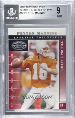 2000 Donruss Preferred QBC - [Base] - Graded Series #42 - College Profile - Peyton Manning /1125 [BGS 9 MINT]