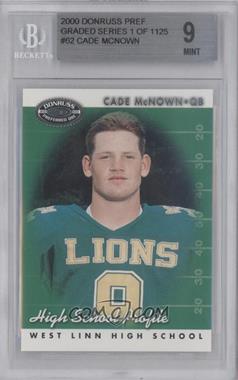 2000 Donruss Preferred QBC - [Base] - Graded Series #62 - High School Profile - Cade McNown /1125 [BGS 9 MINT]