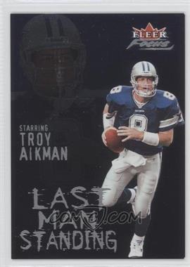 2000 Fleer Focus - Last Man Standing #20 LM - Troy Aikman