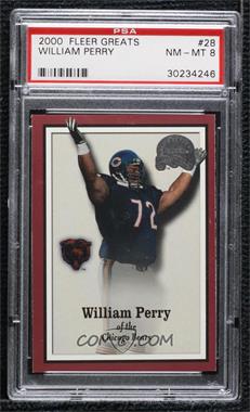 2000 Fleer Greats of the Game - [Base] #28 - William Perry [PSA 8 NM‑MT]