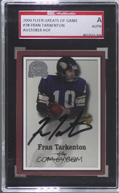 2000 Fleer Greats of the Game - [Base] #38 - Fran Tarkenton [SGC Authentic Authentic]