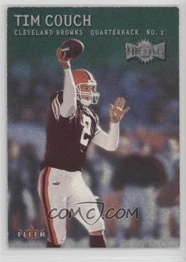 2000 Fleer Metal - [Base] - Emerald #1 - Tim Couch