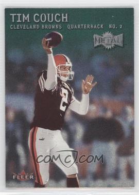 2000 Fleer Metal - [Base] - Emerald #1 - Tim Couch