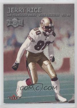 2000 Fleer Metal - [Base] #111 - Jerry Rice