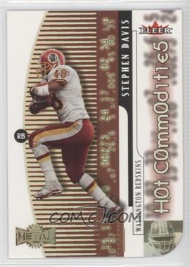 2000 Fleer Metal - Hot Commodities #5 HC - Stephen Davis