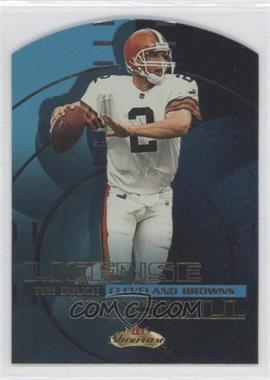 2000 Fleer Showcase - License to Skill #1LS - Tim Couch