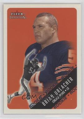 2000 Fleer Tradition - [Base] - Glossy #309 - Brian Urlacher