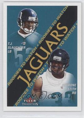 2000 Fleer Tradition - [Base] #348 - Rookies to Watch - T.J. Slaughter, Shyrone Stith