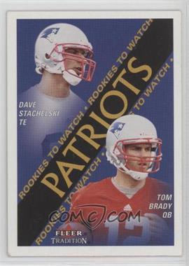 2000 Fleer Tradition - [Base] #352 - Rookies to Watch - Dave Stachelski, Tom Brady