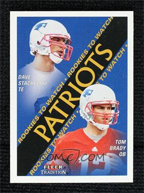 2000 Fleer Tradition - [Base] #352 - Rookies to Watch - Dave Stachelski, Tom Brady