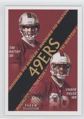 2000 Fleer Tradition - [Base] #361 - Rookies to Watch - Tim Rattay, Chafie Fields