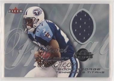 2000 Fleer Tradition - Feel the Game Game Worn #_EDGE.1 - Eddie George (Close up)