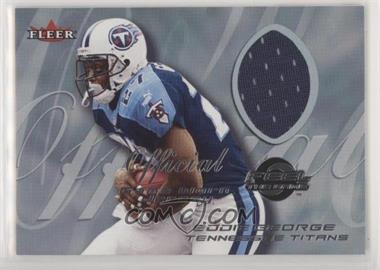 2000 Fleer Tradition - Feel the Game Game Worn #_EDGE.1 - Eddie George (Close up)