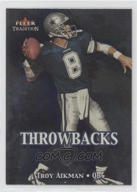 2000 Fleer Tradition - Throwbacks #1 T - Troy Aikman [EX to NM]