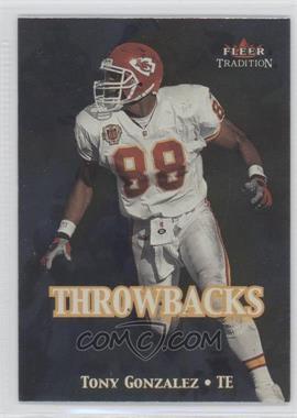 2000 Fleer Tradition - Throwbacks #18 T - Tony Gonzalez