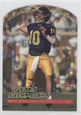 2000 Fleer Ultra - [Base] - Gold Medallion #234G - Tom Brady