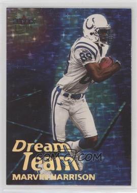 2000 Fleer Ultra - Dream Team #7 DT - Marvin Harrison