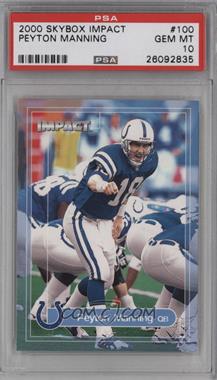 2000 Impact - [Base] #100 - Peyton Manning [PSA 10 GEM MT]