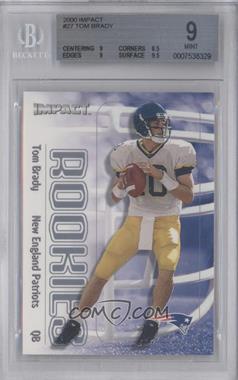 2000 Impact - [Base] #27 - Tom Brady [BGS 9 MINT]