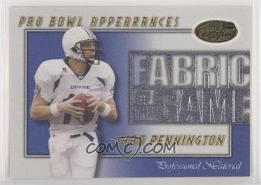 2000 Leaf Certified - Fabric of the Game #FG-22 - Chad Pennington /1000