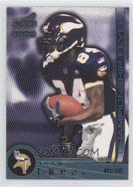 2000 Pacific Aurora - Championship Fever - Platinum Blue #11 - Randy Moss /145