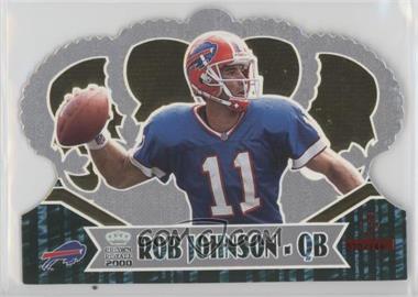 2000 Pacific Crown Royale - [Base] - Limited Series #11 - Rob Johnson /144
