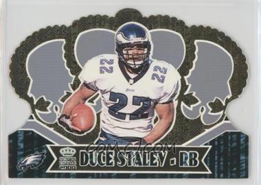 2000 Pacific Crown Royale - [Base] #79 - Duce Staley