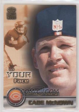 2000 Pacific Crown Royale - In Your Face #2 - Cade McNown