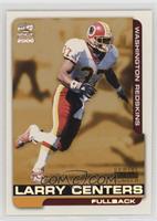 Larry Centers #/85