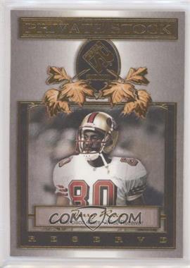 2000 Pacific Private Stock - Reserve #18 - Jerry Rice