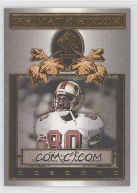 2000 Pacific Private Stock - Reserve #18 - Jerry Rice