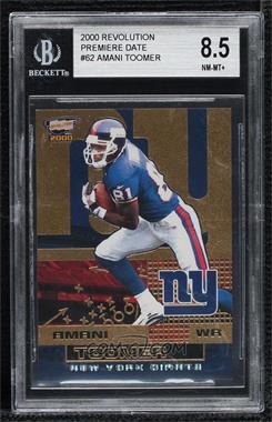 2000 Pacific Revolution - [Base] - Premiere Date #62 - Amani Toomer /85 [BGS 8.5 NM‑MT+]