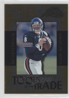 2000 Playoff Absolute - Tools of the Trade #TT-13 - Cade McNown /2000