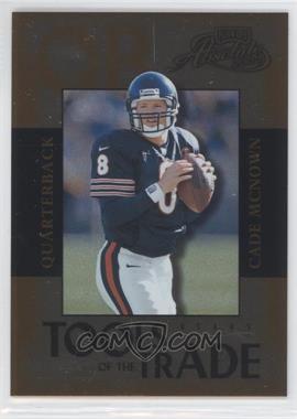 2000 Playoff Absolute - Tools of the Trade #TT-13 - Cade McNown /2000