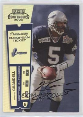 2000 Playoff Contenders - [Base] - Championship Ticket Missing Serial Number #181 - European Ticket - Marcus Crandell