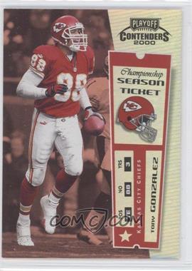 2000 Playoff Contenders - [Base] - Championship Ticket Missing Serial Number #47 - Tony Gonzalez