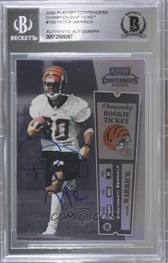 2000 Playoff Contenders - [Base] - Championship Ticket #105 - Rookie Ticket - Peter Warrick /100 [BAS BGS Authentic]