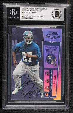 2000 Playoff Contenders - [Base] - Championship Ticket #110 - Rookie Ticket - Ron Dayne /100 [BGS Encased]
