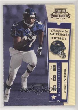 2000 Playoff Contenders - [Base] - Championship Ticket #6 - Qadry Ismail /100 [Noted]
