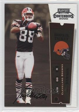 2000 Playoff Contenders - [Base] #130 - Rookie Ticket - JaJuan Dawson