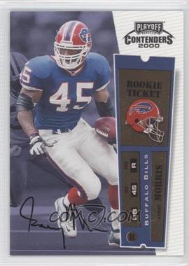 2000 Playoff Contenders - [Base] #140 - Rookie Ticket - Sammy Morris