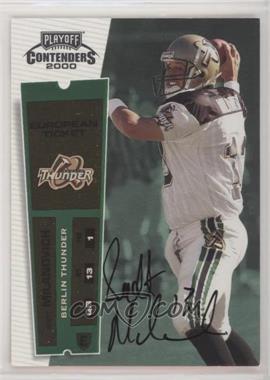 2000 Playoff Contenders - [Base] #168 - European Ticket - Scott Milanovich