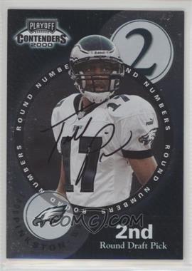 2000 Playoff Contenders - Round Numbers Autographs #RN5 - Todd Pinkston, Jerry Porter