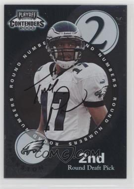 2000 Playoff Contenders - Round Numbers Autographs #RN5 - Todd Pinkston, Jerry Porter