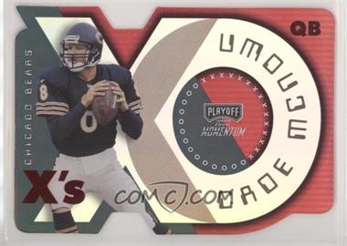 2000 Playoff Momentum - [Base] - X's #16 - Cade McNown /12
