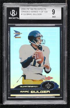 2000 Prism Prospects - [Base] - Graded Series #159 - Marc Bulger /133 [BGS 9 MINT]