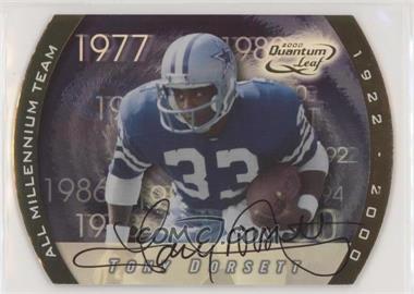 2000 Quantum Leaf - All Millennium Team - Autographs #AMT-TD.2 - Tony Dorsett /100