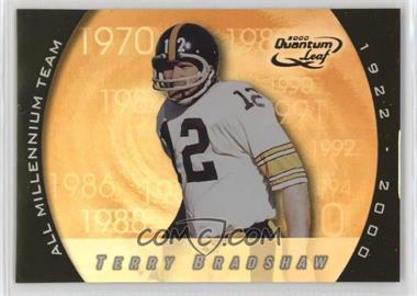 2000 Quantum Leaf - All Millennium Team #AMT-TB - Terry Bradshaw /1000