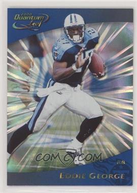 2000 Quantum Leaf - [Base] #281 - Eddie George